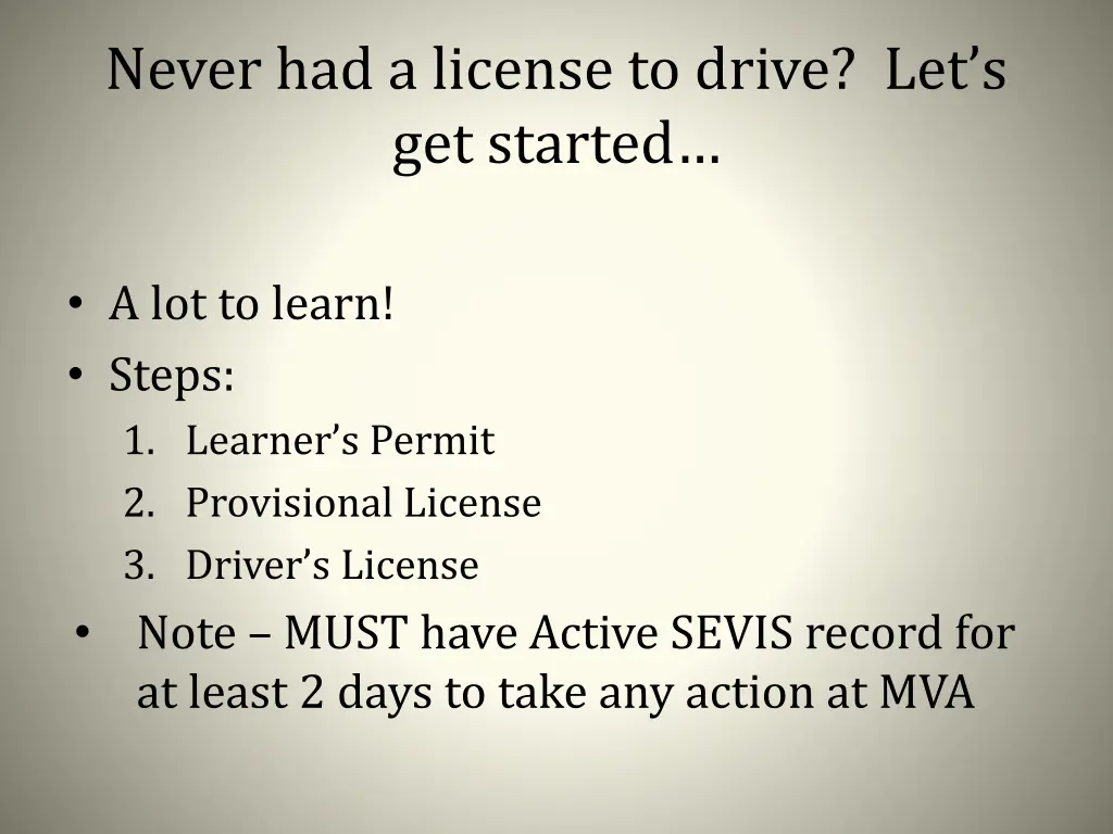 never had a license to drive let s get started