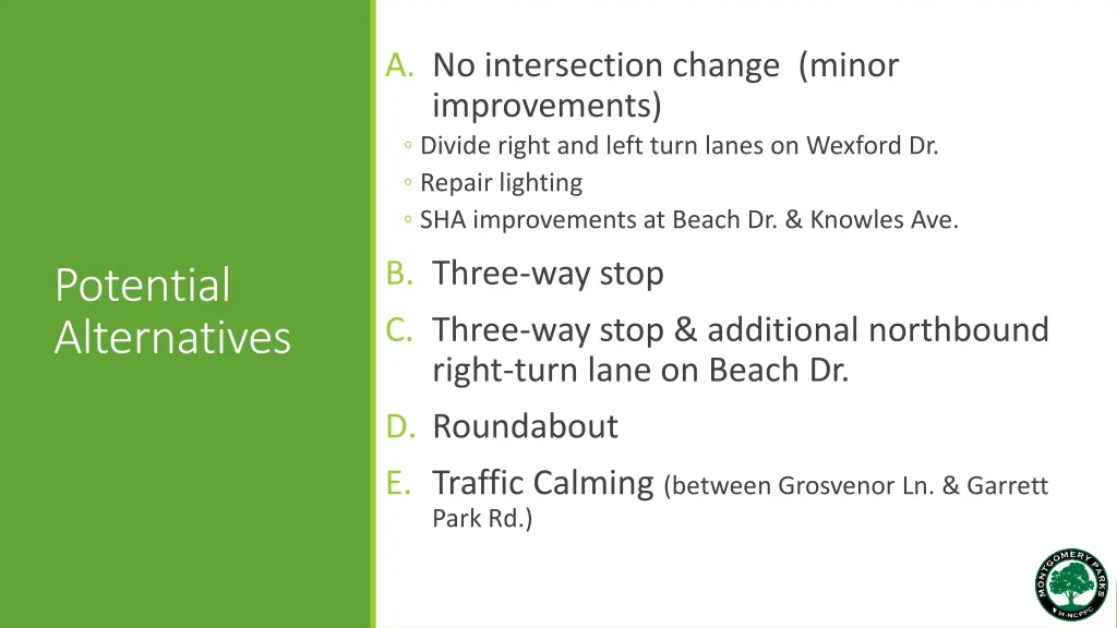 a no intersection change minor improvements