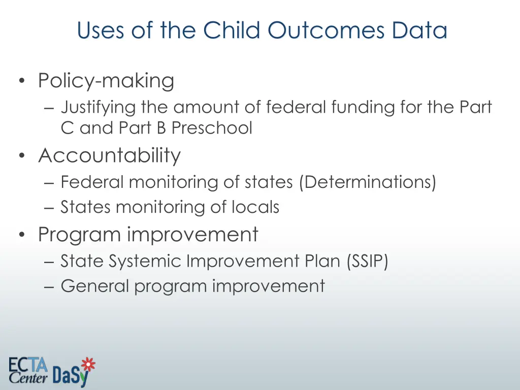 uses of the child outcomes data