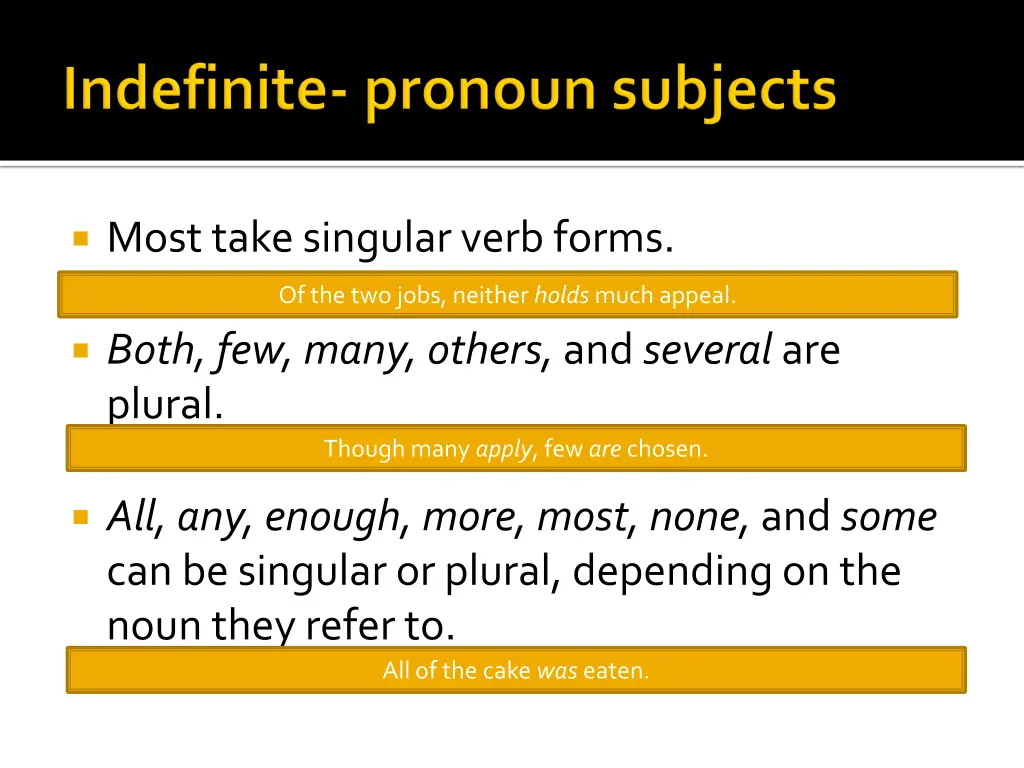 most take singular verb forms