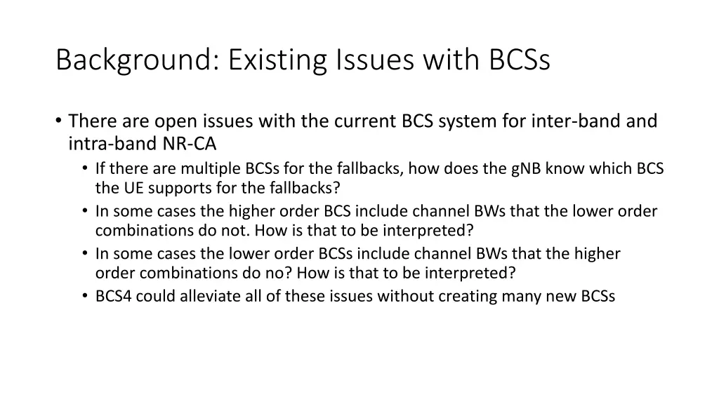 background existing issues with bcss