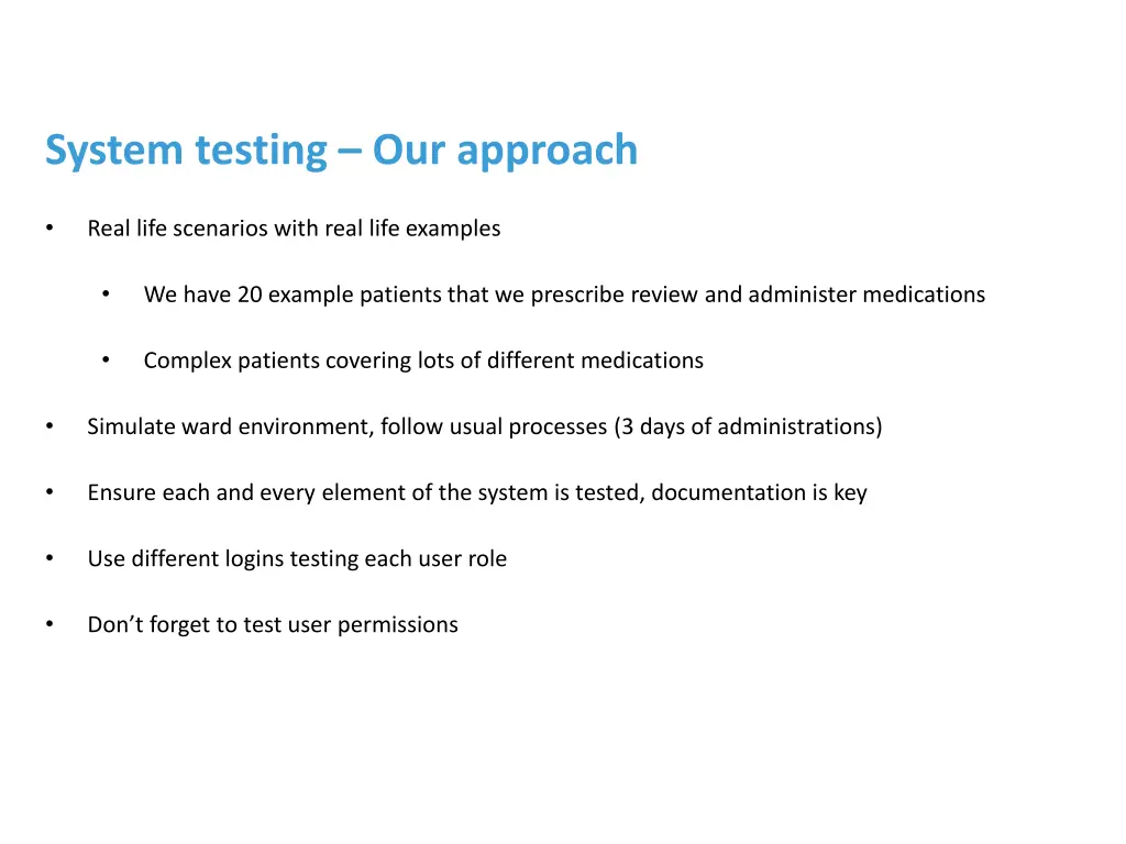 system testing our approach