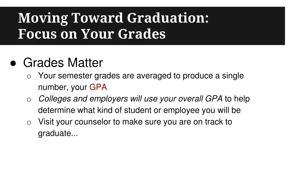 moving toward graduation focus on your grades