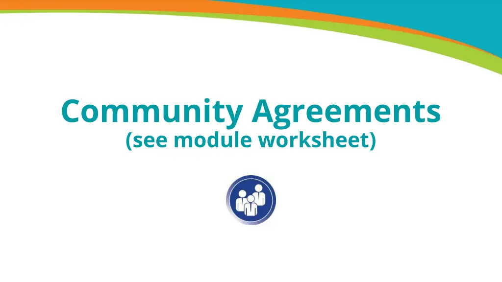 community agreements see module worksheet