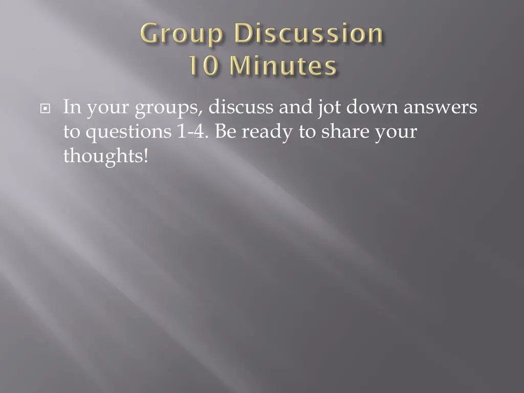 in your groups discuss and jot down answers