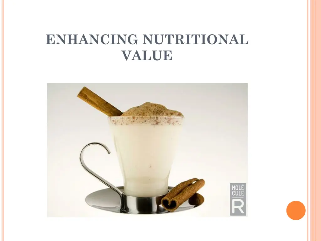 enhancing nutritional value