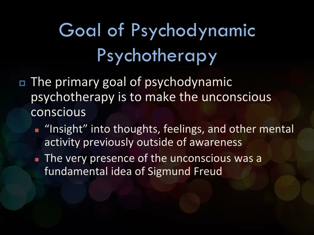 goal of psychodynamic psychotherapy