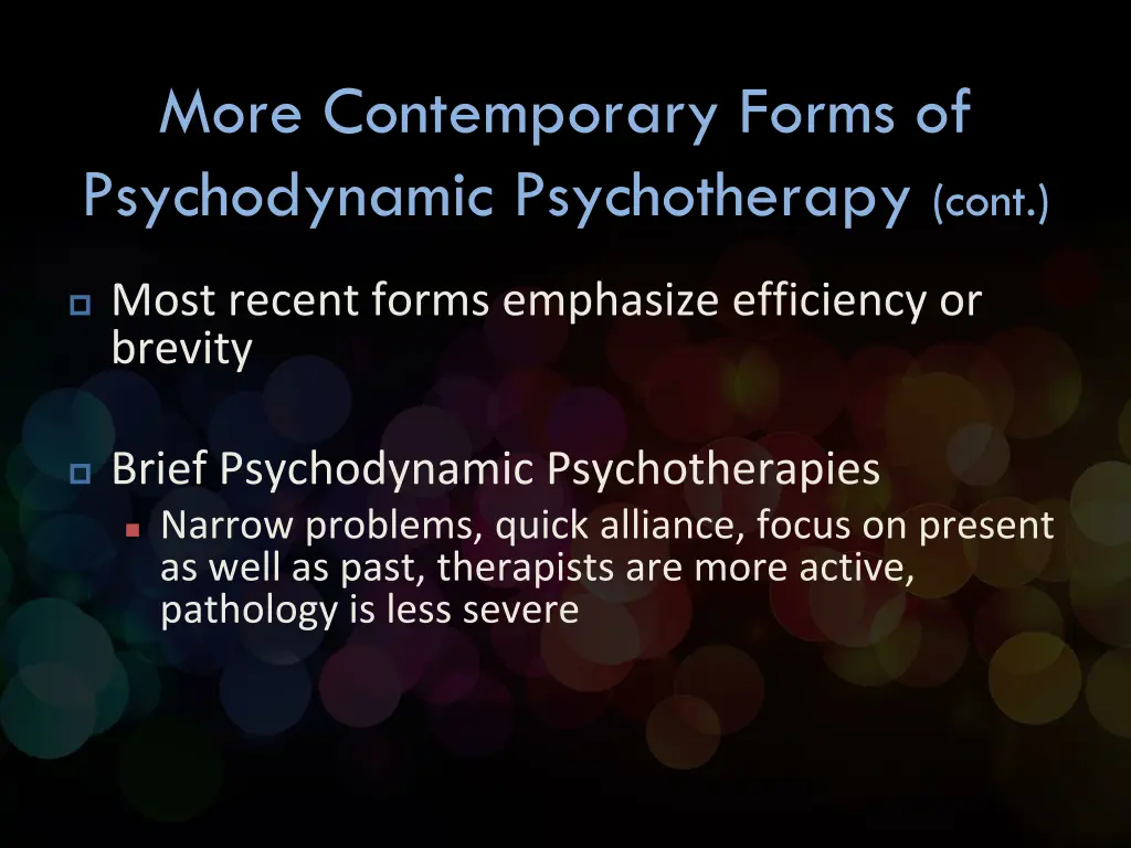 more contemporary forms of psychodynamic 1