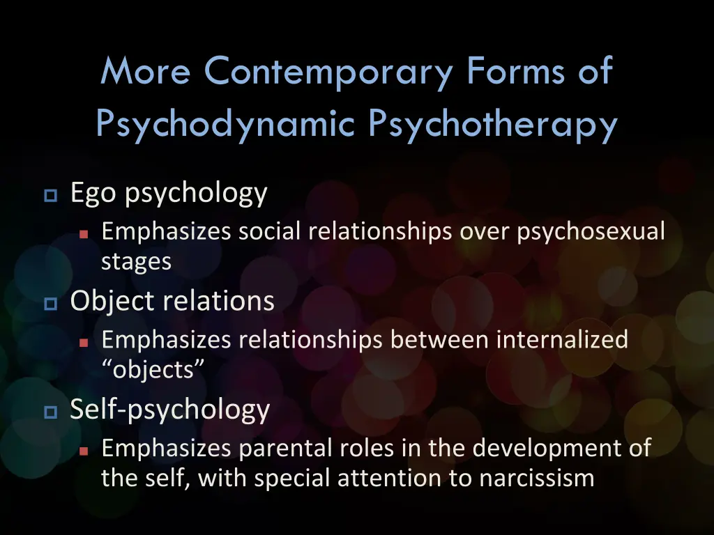 more contemporary forms of psychodynamic