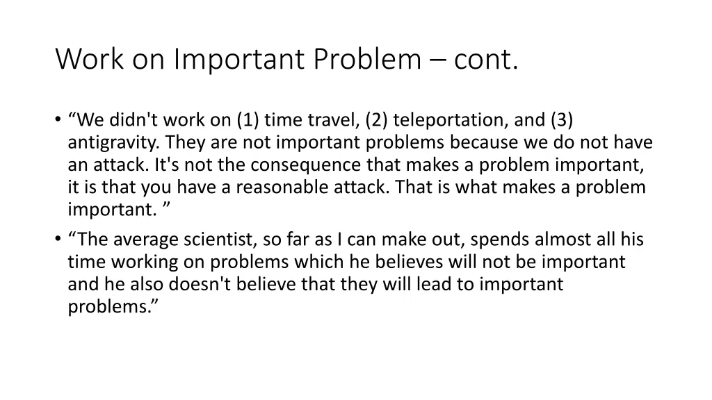 work on important problem cont