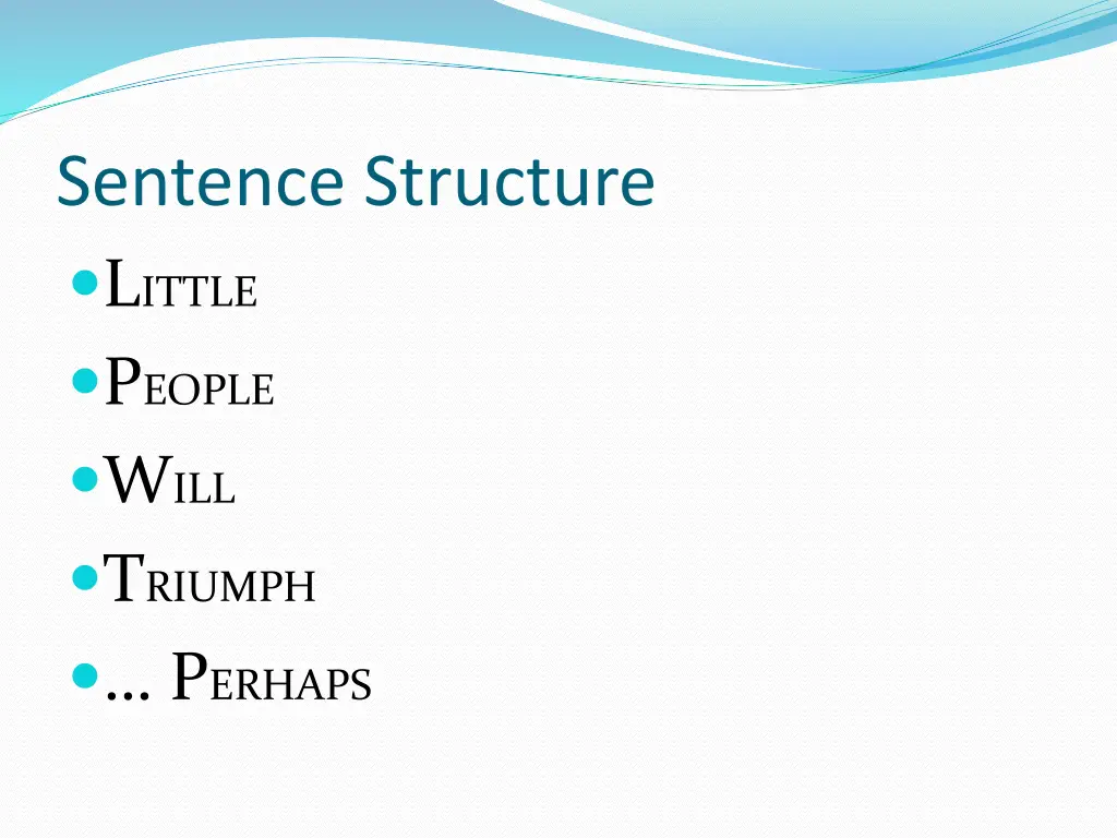 sentence structure l ittle p eople w ill t riumph