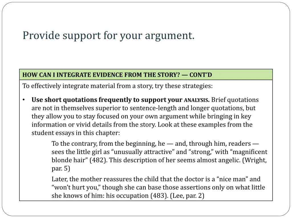 provide support for your argument 1