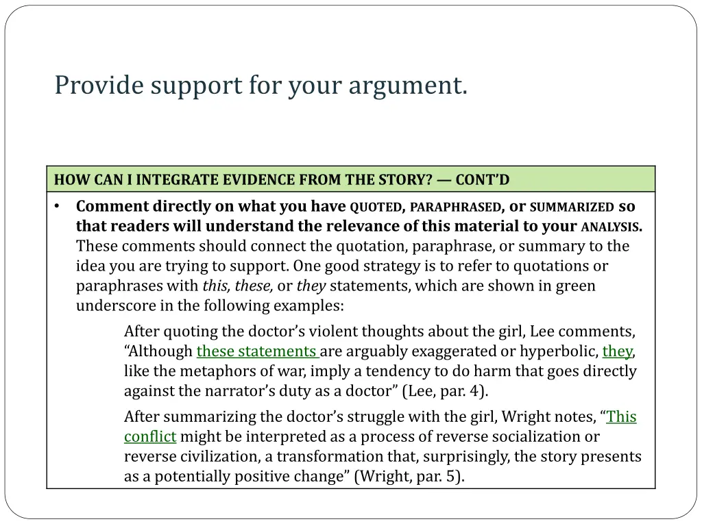 provide support for your argument 2