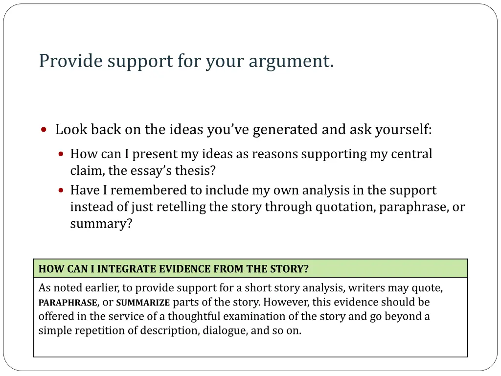 provide support for your argument