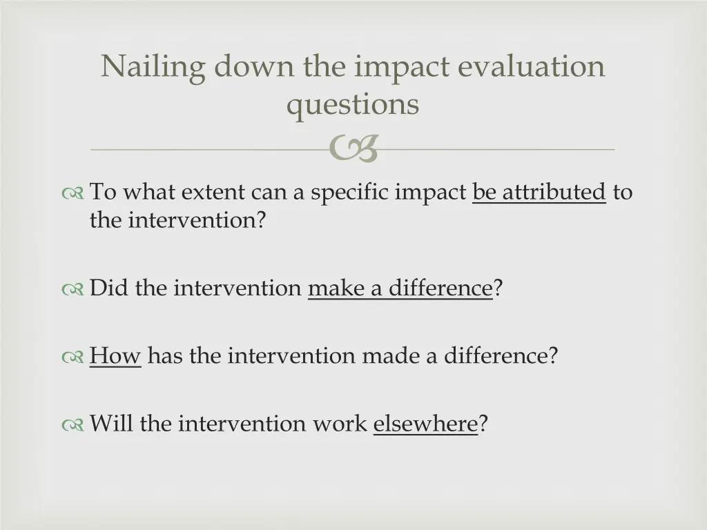 nailing down the impact evaluation questions