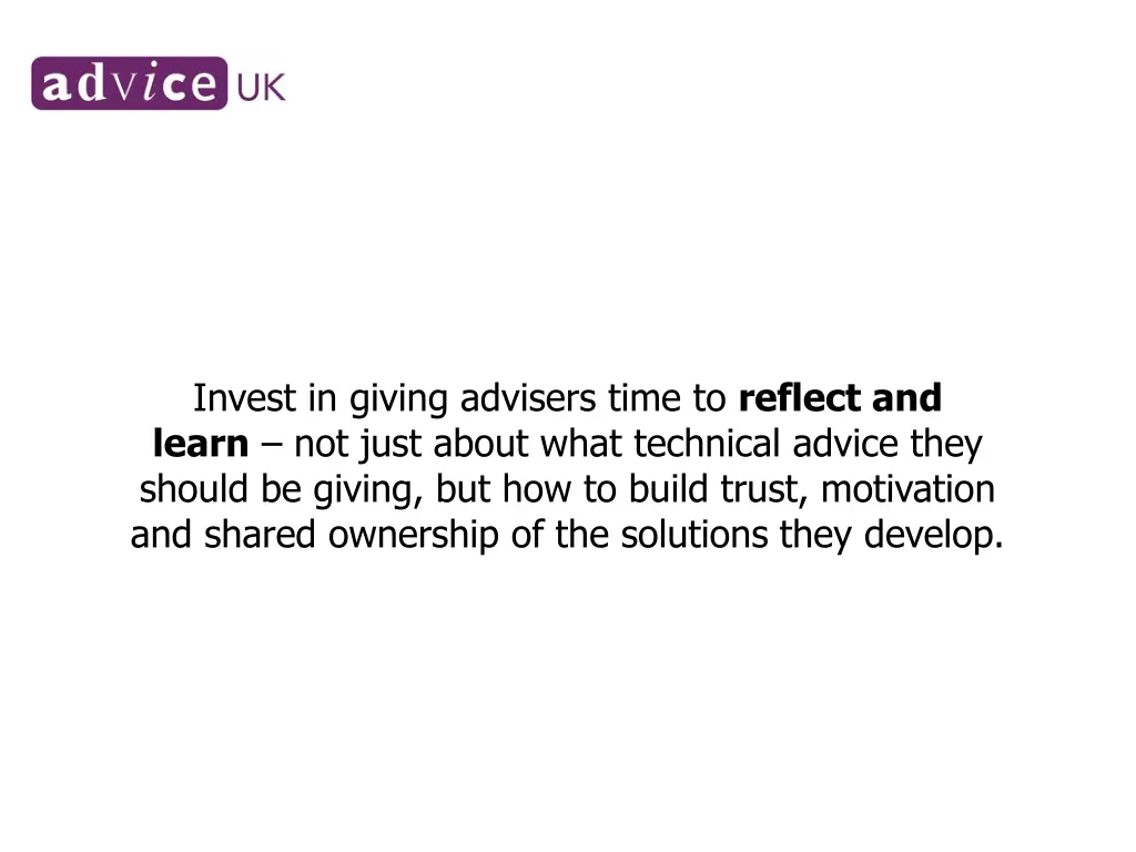 invest in giving advisers time to reflect