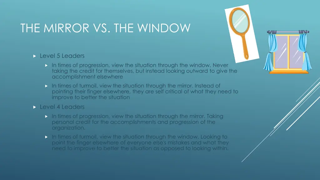 the mirror vs the window