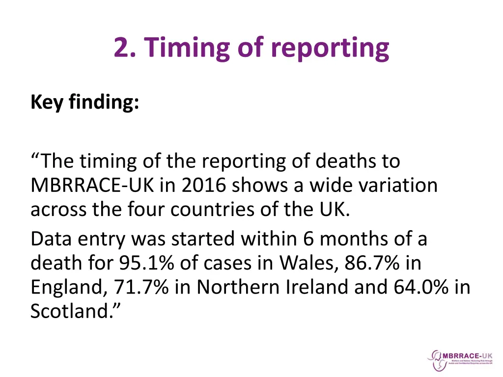 2 timing of reporting