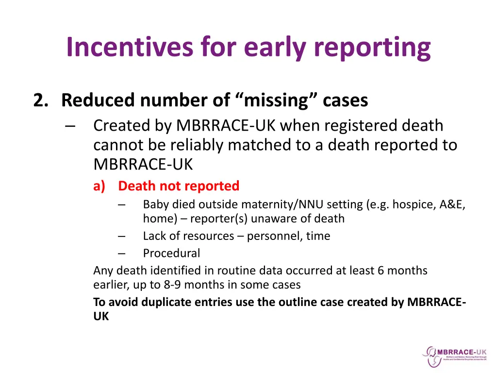 incentives for early reporting 1