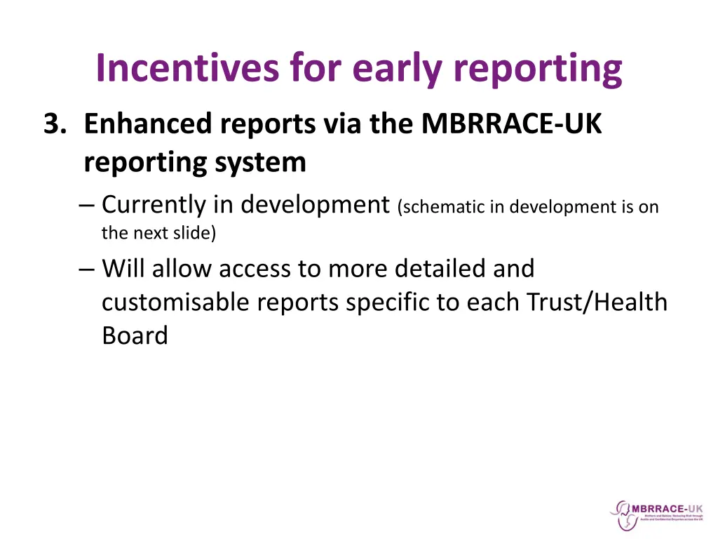 incentives for early reporting 3