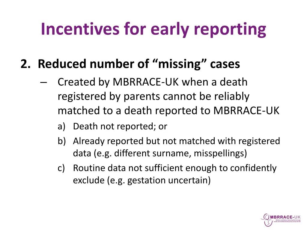 incentives for early reporting