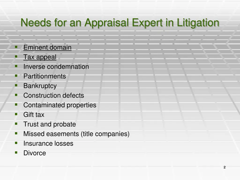 needs for an appraisal expert in litigation