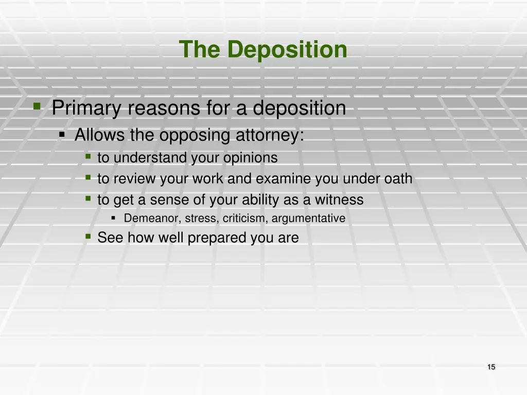 the deposition