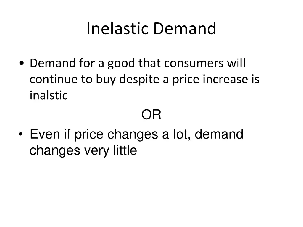 inelastic demand