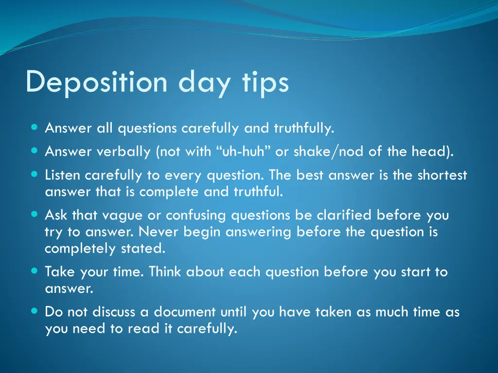 deposition day tips