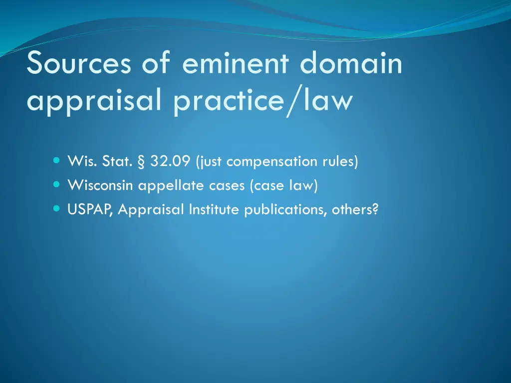 sources of eminent domain appraisal practice law