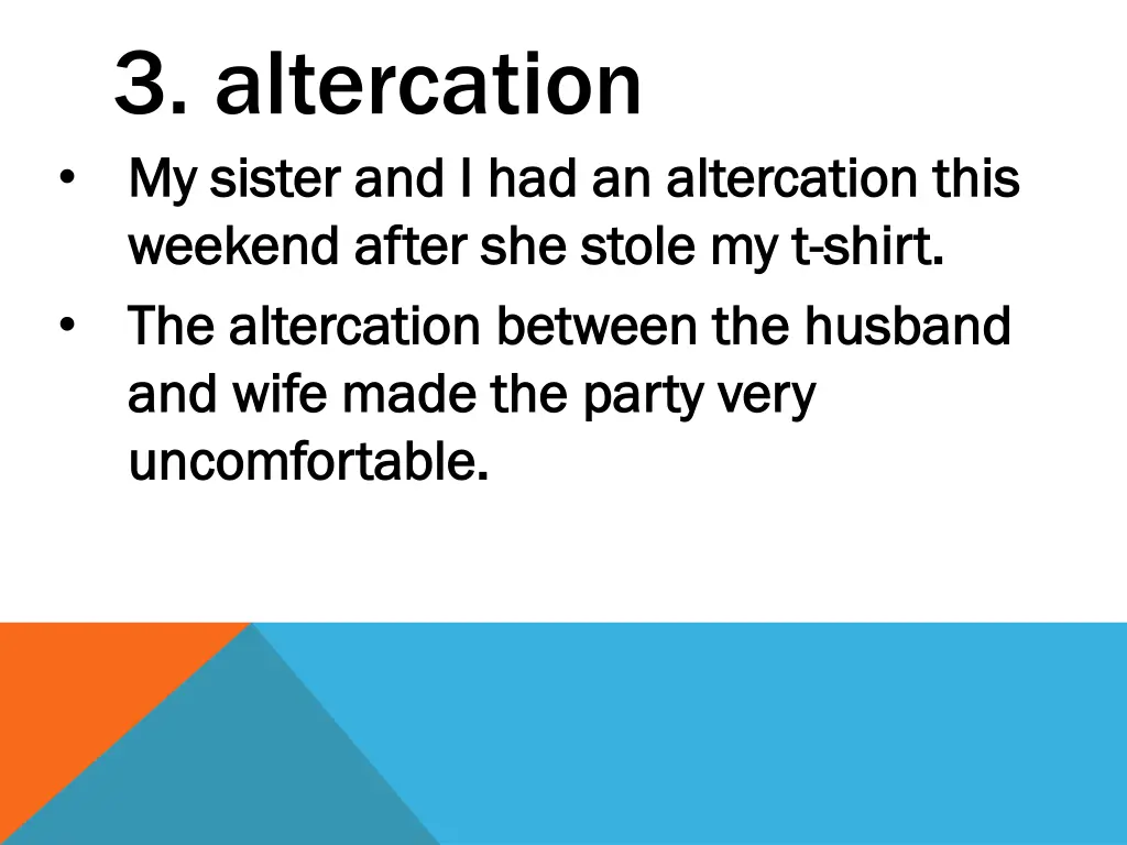 3 altercation my sister and i had an altercation