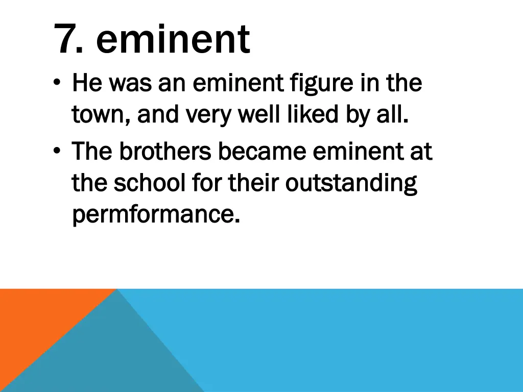 7 eminent he was an eminent figure