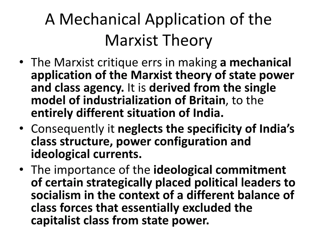 a mechanical application of the marxist theory