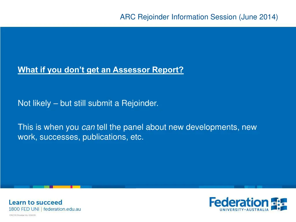 arc rejoinder information session june 2014 30