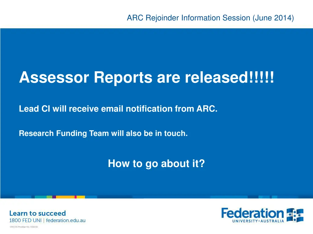 arc rejoinder information session june 2014 31