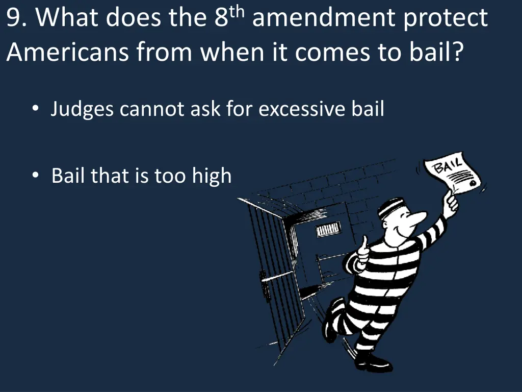 9 what does the 8 th amendment protect americans