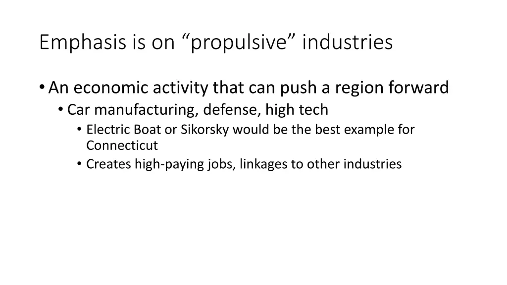 emphasis is on propulsive industries