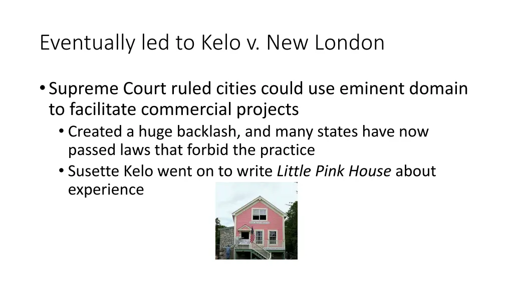 eventually led to kelo v new london