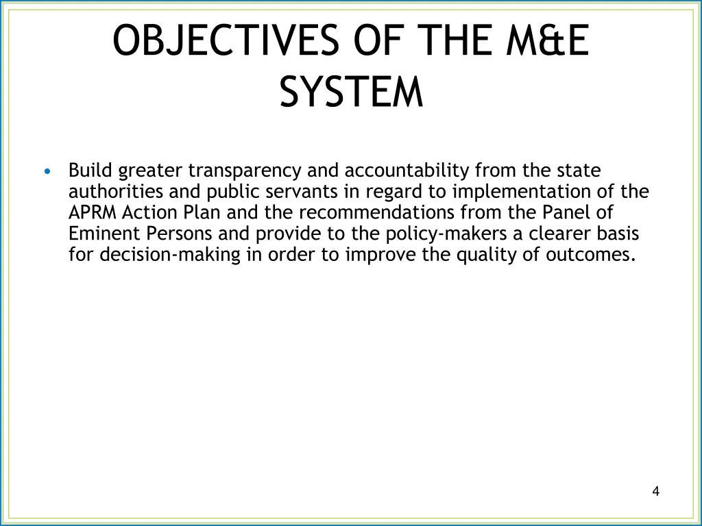 objectives of the m e system