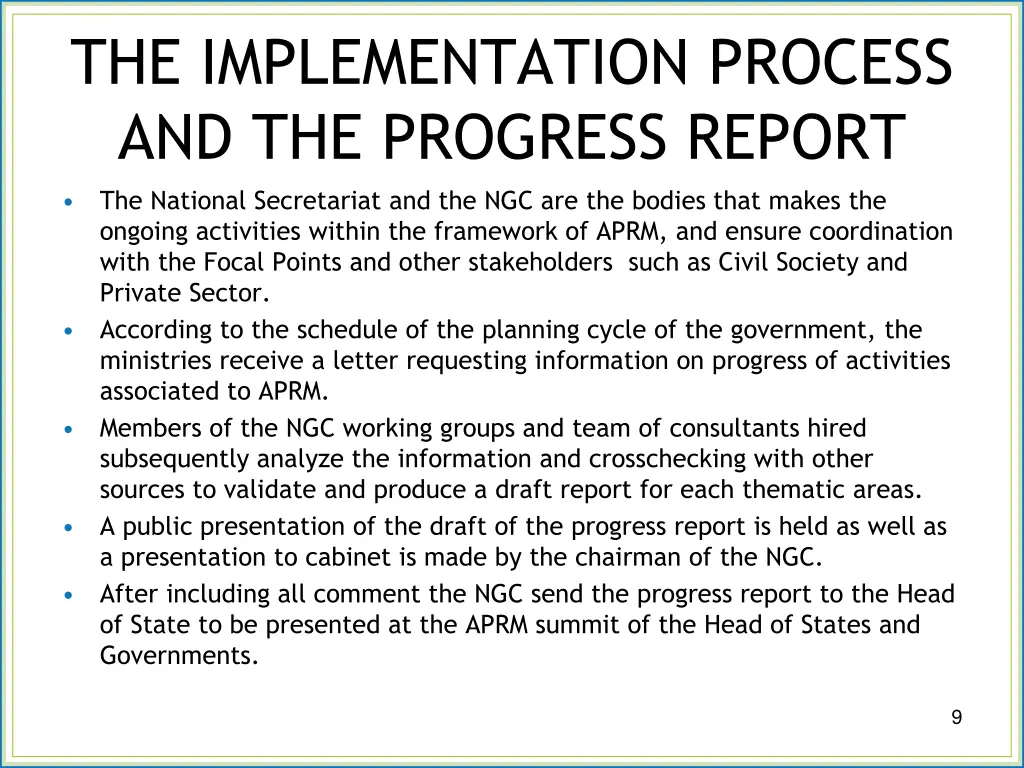 the implementation process and the progress