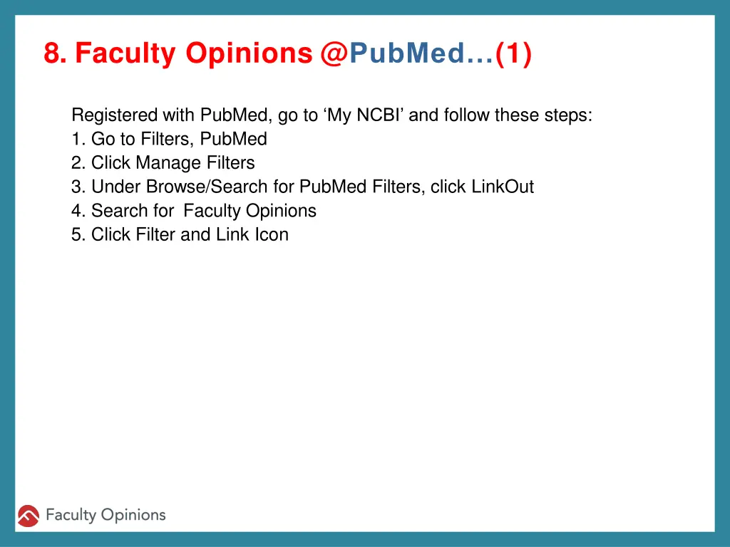 8 faculty opinions @ pubmed 1