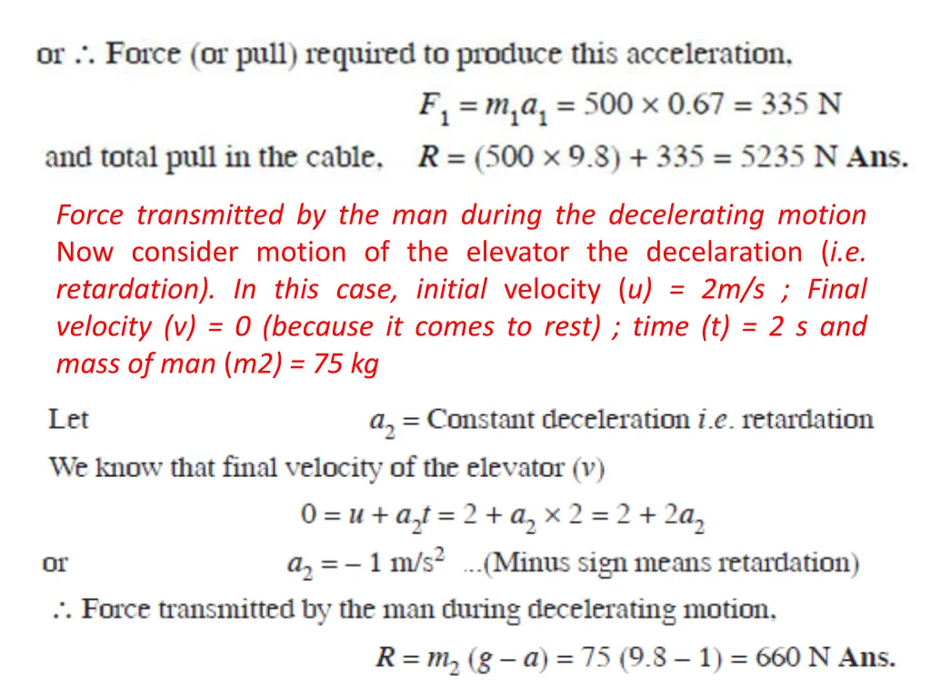 force transmitted by the man during