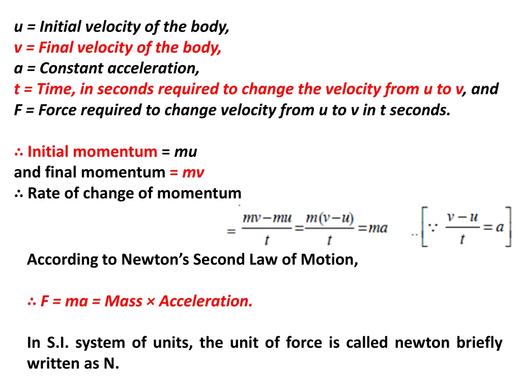 u initial velocity of the body v final velocity