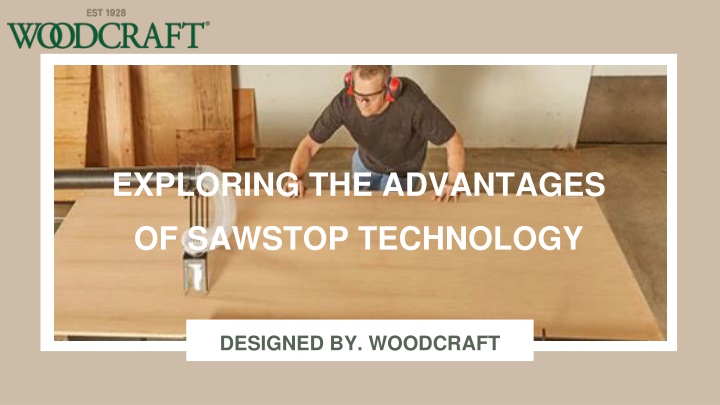 exploring the advantages of sawstop technology