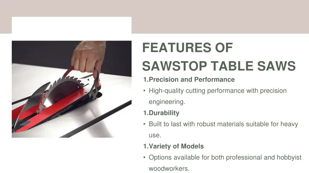 features of sawstop table saws 1 precision