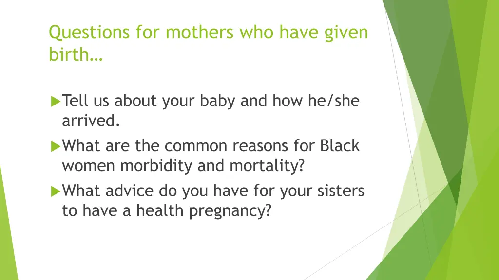 questions for mothers who have given birth