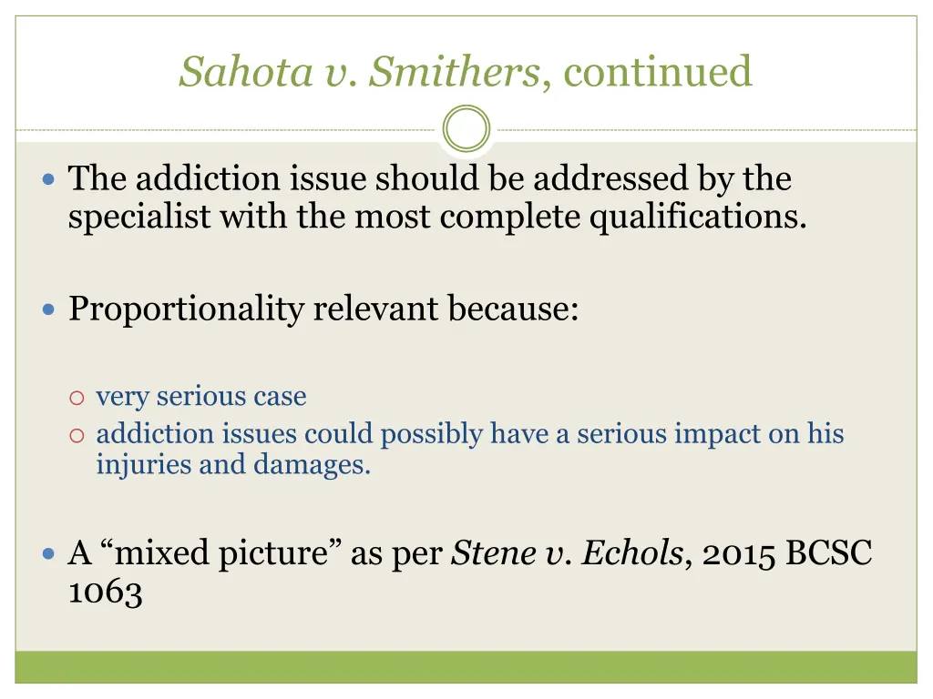 sahota v smithers continued