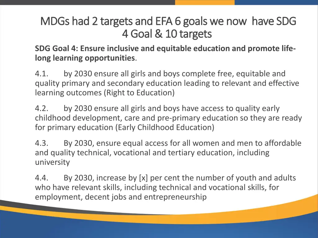 mdgs had 2 targets and efa 6 goals we now have