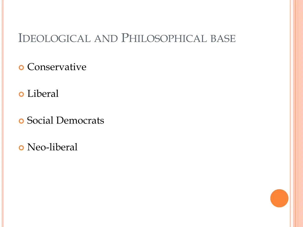 i deological and p hilosophical base