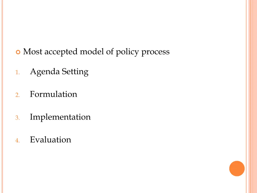 most accepted model of policy process